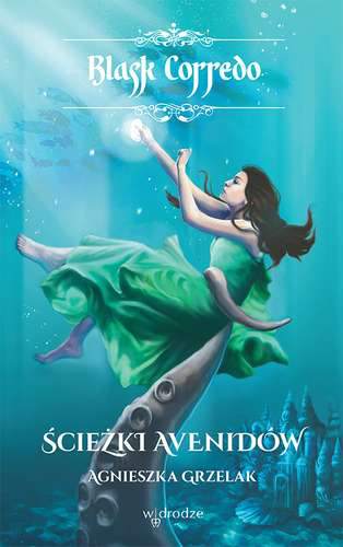 Ścieżki avenidów blask corredo Tom 3