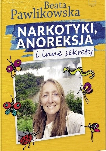 Narkotyki, anoreksja i inne sekrety