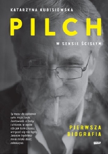 Pilch w sensie ścisłym. Pierwsza biografia