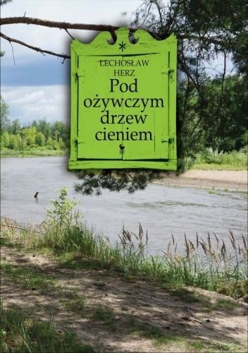 Pod ożywczym drzew cieniem
