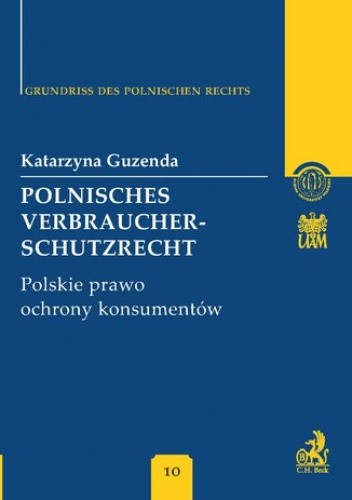 Polnisches Verbraucherschutzrecht Polskie prawo ochrony konsumentów Band 10