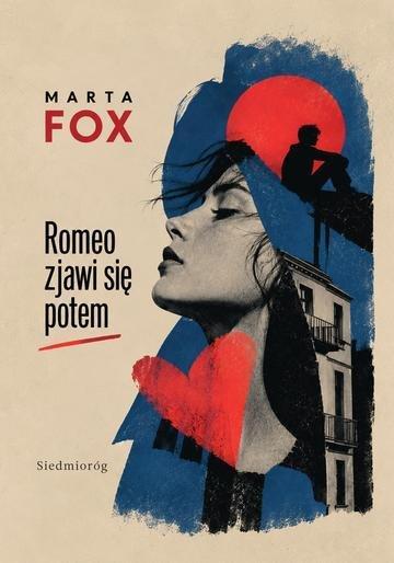 Okładka: Romeo zjawi się potem. Pierwsza miłość