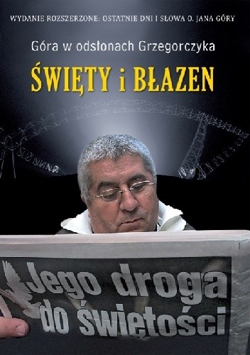Święty i błazen. Jego droga do świętości