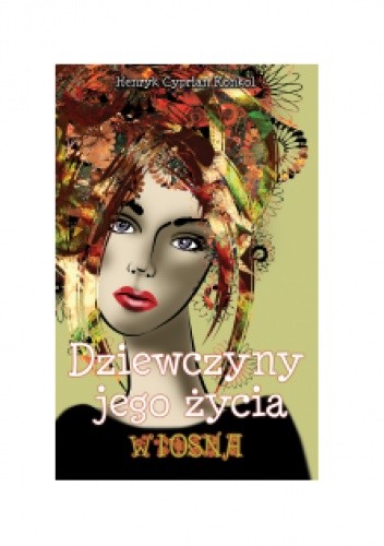 Dziewczyny jego życia. Wiosna