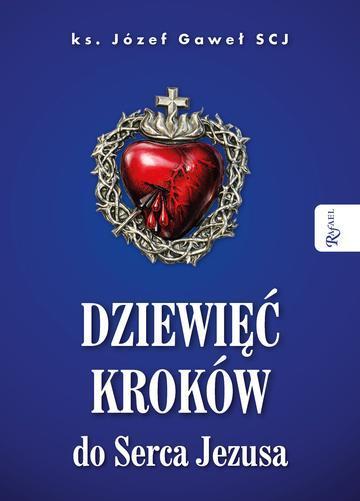 Dziewięć kroków do Serca Jezusa