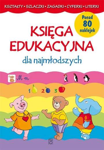 Księga edukacyjna dla najmłodszych 2 wyd. 3