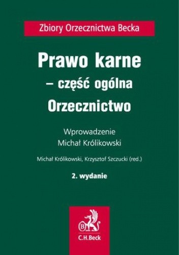 Prawo karne - część ogólna. Orzecznictwo. Wydanie 2