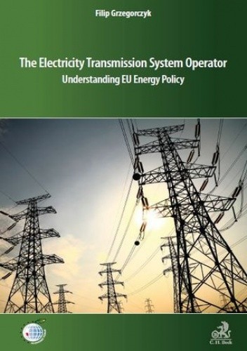 The Electricity Transmission System Operator Understanding EU Energy Policy