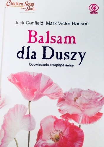 Balsam dla duszy. Opowiadania krzepiące serce