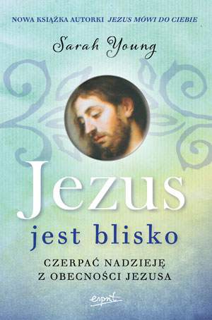 Jezus jest blisko czerpać nadzieję z obecności Jezusa
