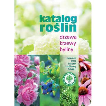 Katalog roślin drzewa, krzewy, byliny wyd. 5