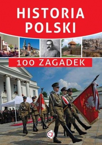 Historia Polski. 100 zagadek
