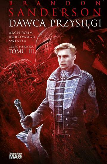 Dawca Przysięgi. Archiwum Burzowego Światła. Tom 3. Część 1