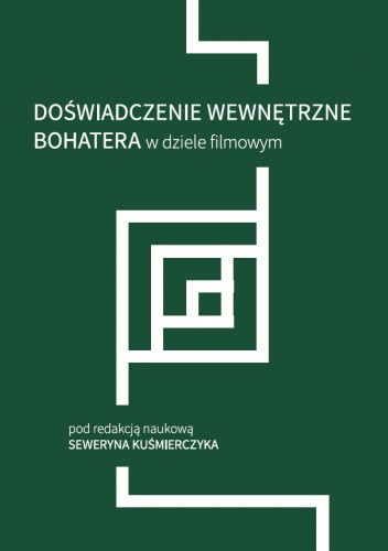 Doświadczenie wewnętrzne bohatera w dziele filmowym