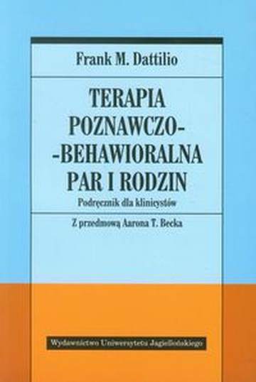 Terapia poznawczo-behawioralna par i rodzin podręcznik dla klinicystów