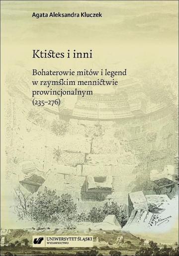 Ktistes i inni. Bohaterowie mitów i legend