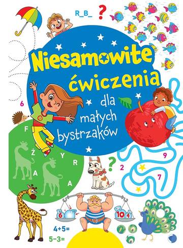 Niesamowite ćwiczenia dla małych bystrzaków. Niebieska