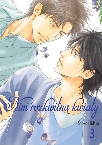 Nim rozkwitną kwiaty #3