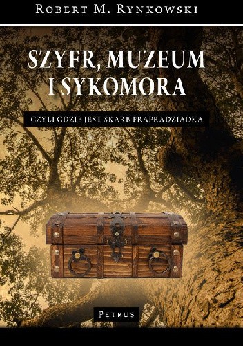 Szyfr, muzeum i sykomora - czyli gdzie jest skarb prapradziadka