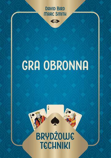 Brydżowe techniki. Gra obronna