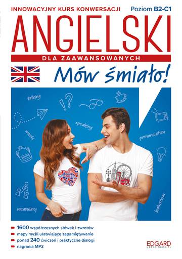Angielski dla zaawansowanych. Mów śmiało wyd. 2