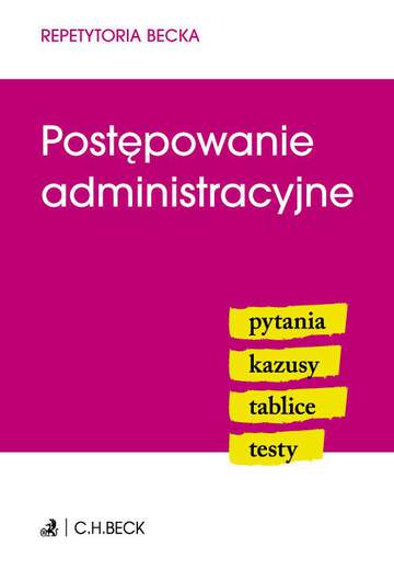 Postępowanie administracyjne repetytoria becka