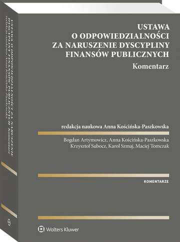 Ustawa o odpowiedzialności za naruszenie dyscypliny finansów publicznych. Komentarz