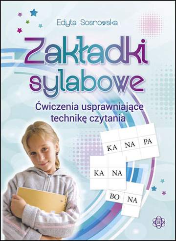 Zakładki sylabowe. Ćwiczenia usprawniające technikę czytania