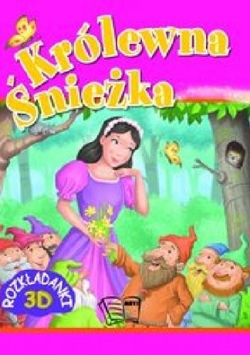 Królewna Śnieżka. Rozkładanki 3D