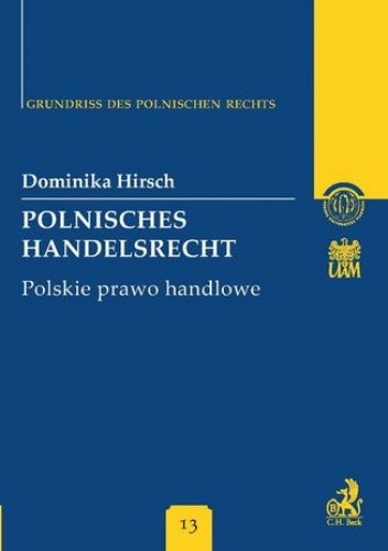 Polnisches Handelsrecht. Polskie prawo handlowe Band 13