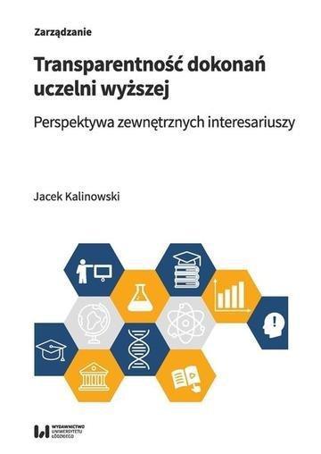 Okładka: Transparentność dokonań uczelni wyższej. Perspektywa zewnętrznych interesariuszy