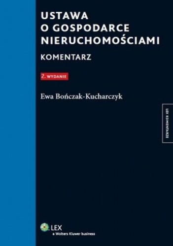 Ustawa o gospodarce nieruchomościami. Komentarz