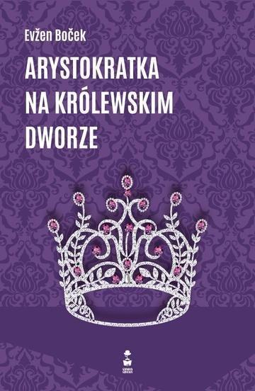 Okładka: Arystokratka na królewskim dworze. Tom 5 wyd. 2026