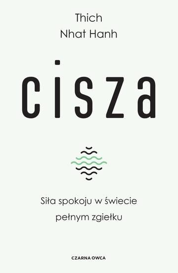 Cisza. Siła spokoju w świecie pełnym zgiełku wyd. 2025