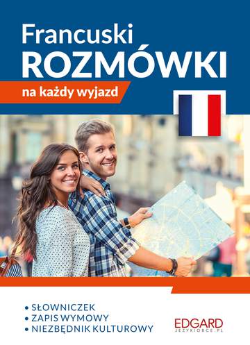 Francuski rozmówki na każdy wyjazd