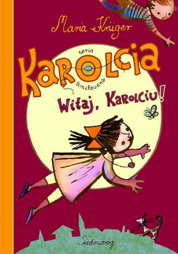 Karolcia. Witaj, karolciu!
