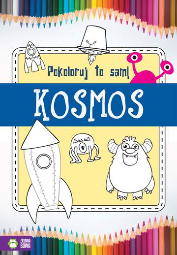 Kosmos pokoloruj to sam