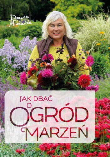 Jak dbać o ogród marzeń