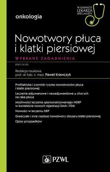 Nowotwory płuca i klatki piersiowej. Wybrane zagadnienia. W gabinecie lekarza specjalisty. Onkologia