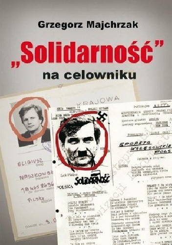 "Solidarność" na celowniku