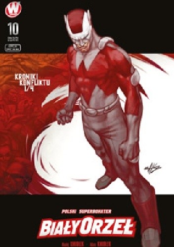 Biały Orzeł #10: Kroniki konfliktu 1/4