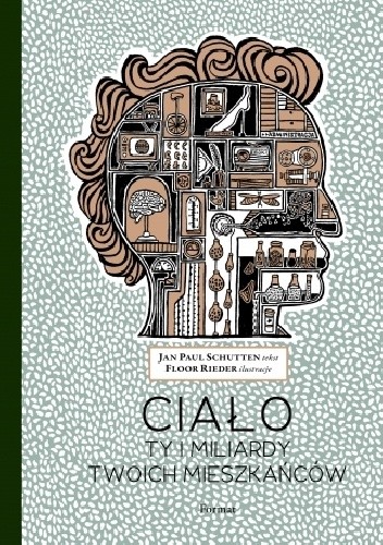 Ciało. Ty i miliardy Twoich mieszkańców