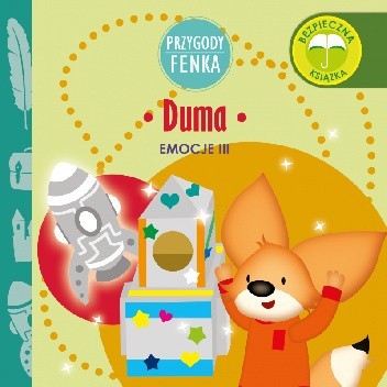 Przygody Fenka. Emocje III. Duma