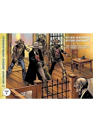 Skarb Irokezów / My nigdy nie śpimy