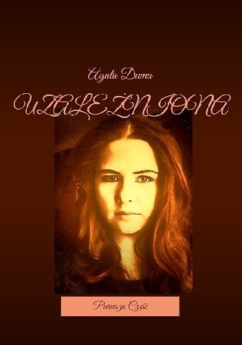 UZALEŻNIONA Pierwsza Część