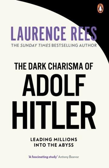 Okładka: The Dark Charisma of Adolf Hitler