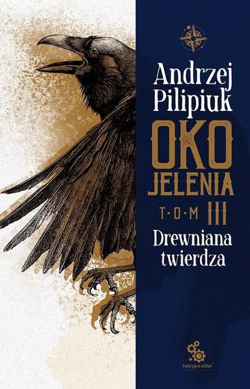 Drewniana twierdza. Oko Jelenia. Tom 3