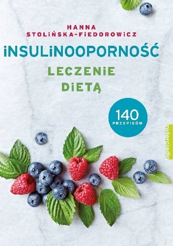 Insulinooporność. Leczenie dietą