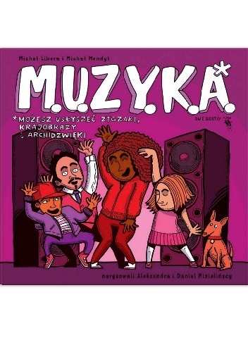 M.U.Z.Y.K.A. Możesz usłyszeć zygzaki, krajobrazy i archidźwięki