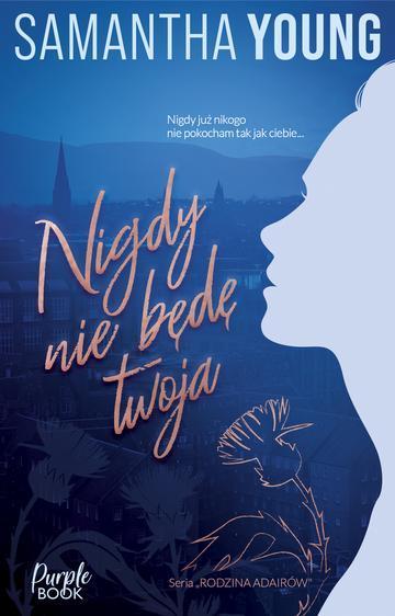 Nigdy nie będę Twoja. Rodzina Adairów
